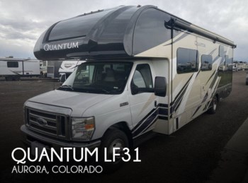 Used 2021 Thor Motor Coach Quantum LF31 available in Aurora, Colorado