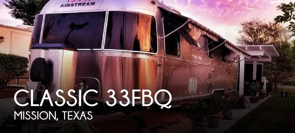 Used 2018 Airstream Classic 33FBQ available in Mission, Texas